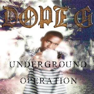 Dope G Releases Underground Operation.