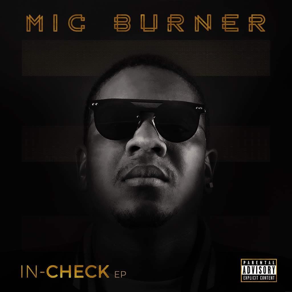 Mic Burner Releases In-Check EP